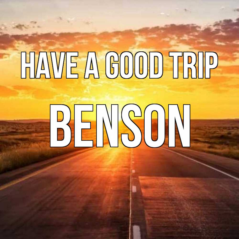 Greetings card с именем, Benson Have a good trip солнечный свет, закат Greetings with text for free download 