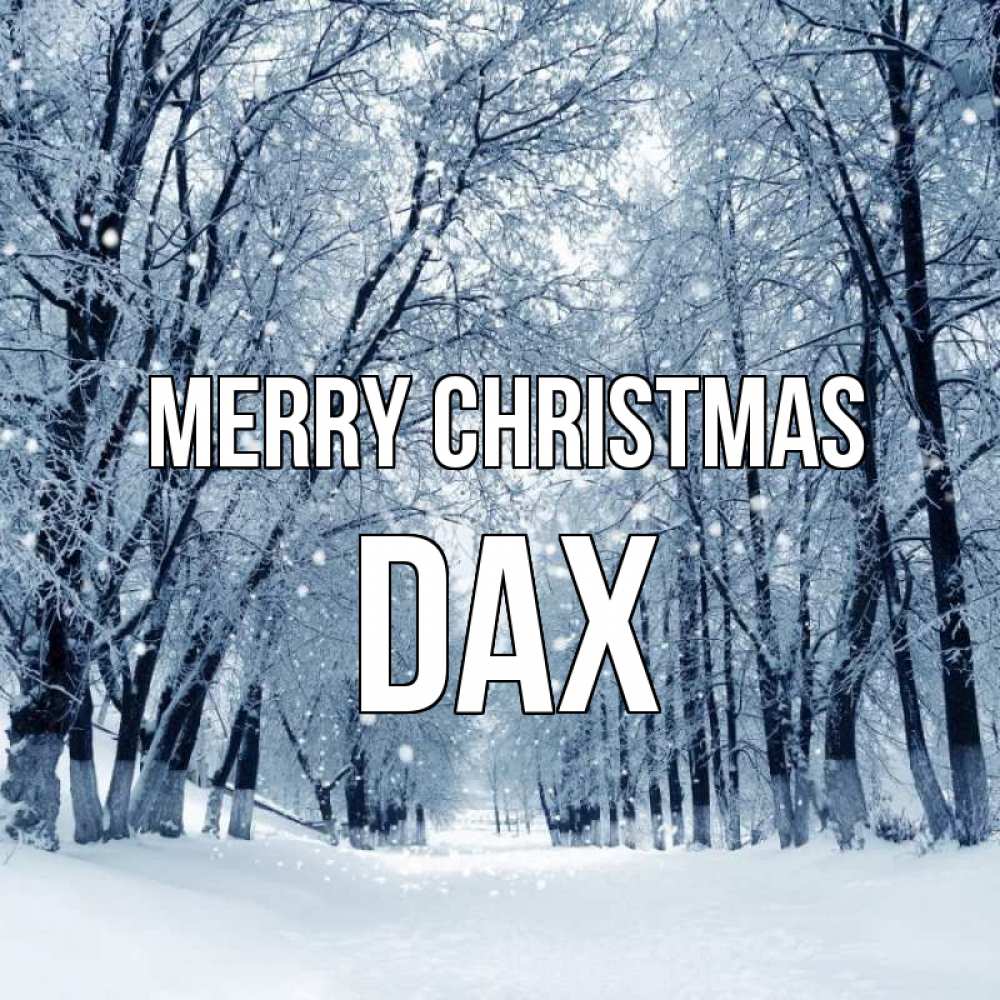 Greetings card с именем, Dax Merry Christmas снег, лес, парк Greetings with text for free download 