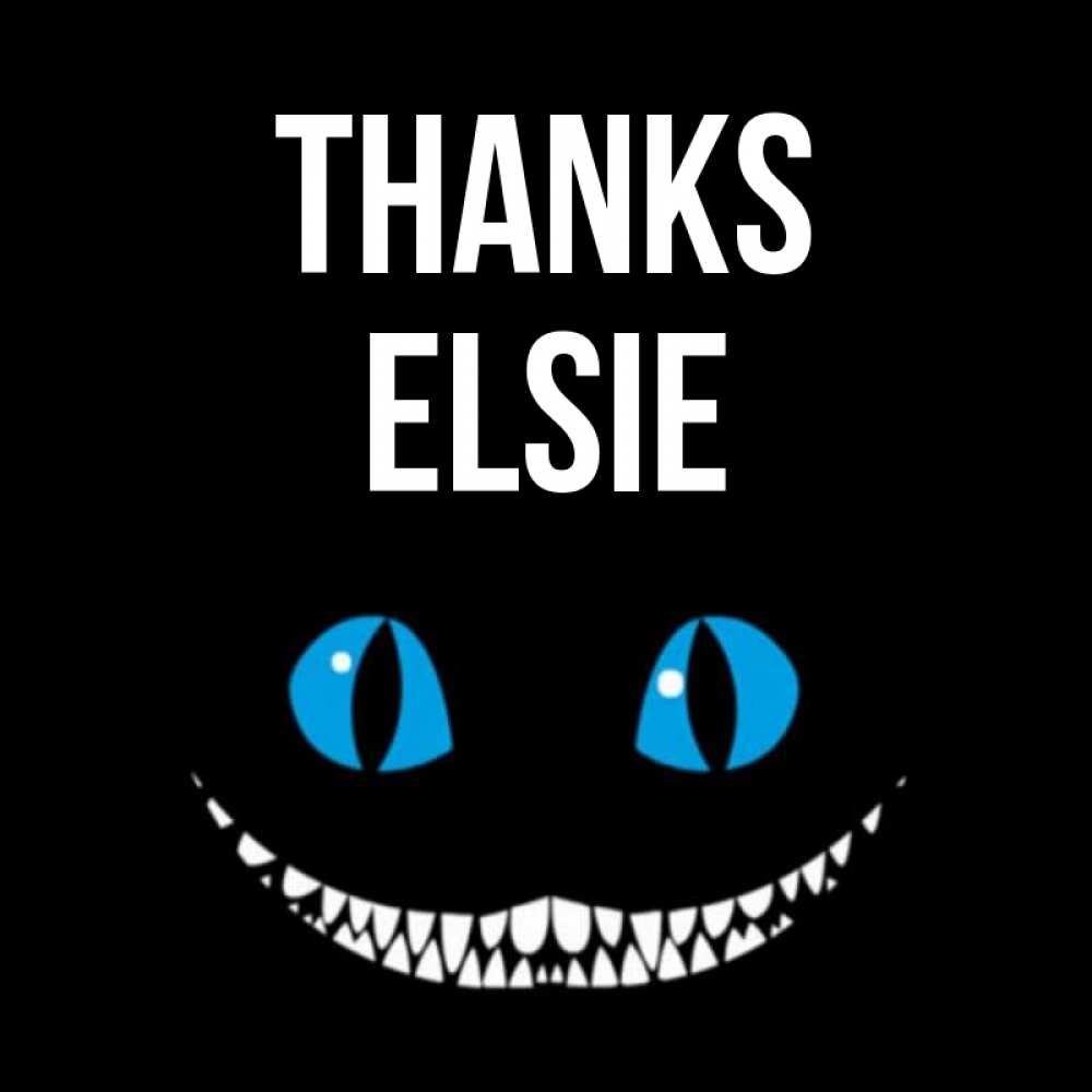 Greetings card с именем, Elsie Thanks благодарю от чеширика Greetings with text for free download 