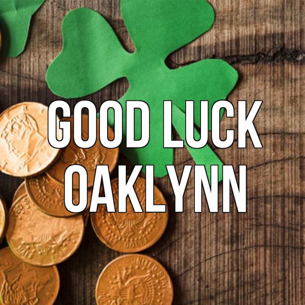 Greetings card с именем, Oaklynn Good luck деревянный фон Greetings with text for free download 