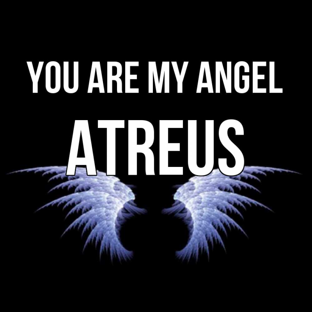 Greetings card с именем, Atreus You are my angel ангельские крылья на черном фоне Greetings with text for free download 