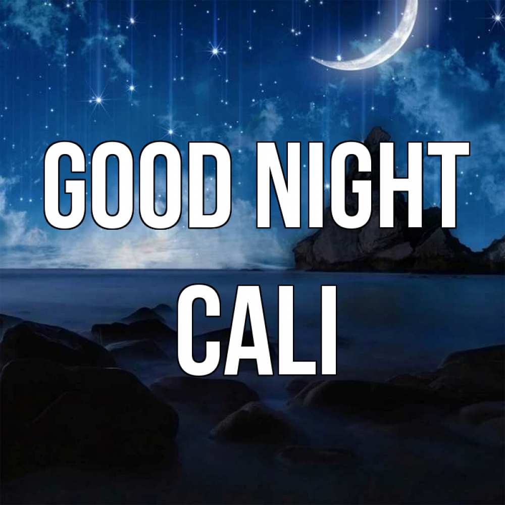 Greetings card с именем, Cali Good night море Greetings with text for free download 