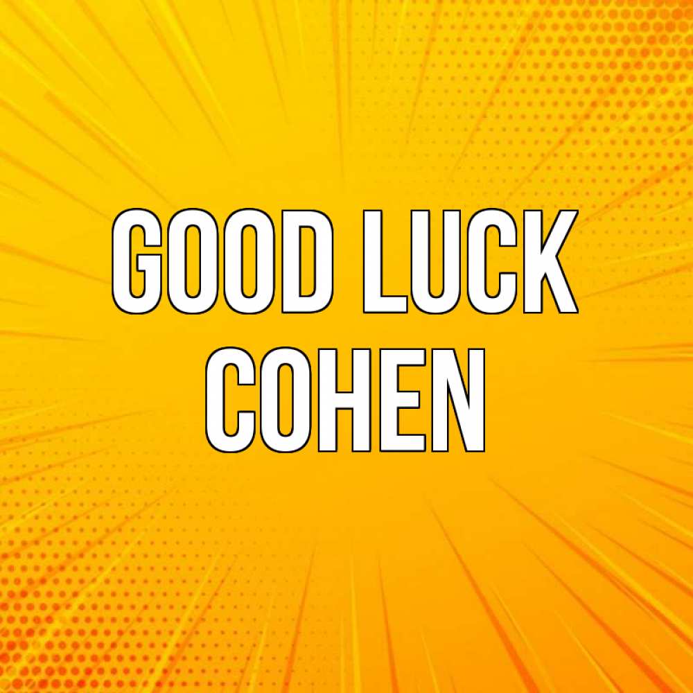 Greetings card с именем, Cohen Good luck фон Greetings with text for free download 