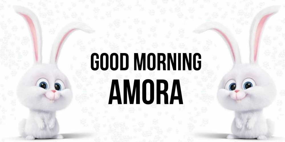 Greetings card с именем, Amora Good morning кролики с длинными ушками Greetings with text for free download 