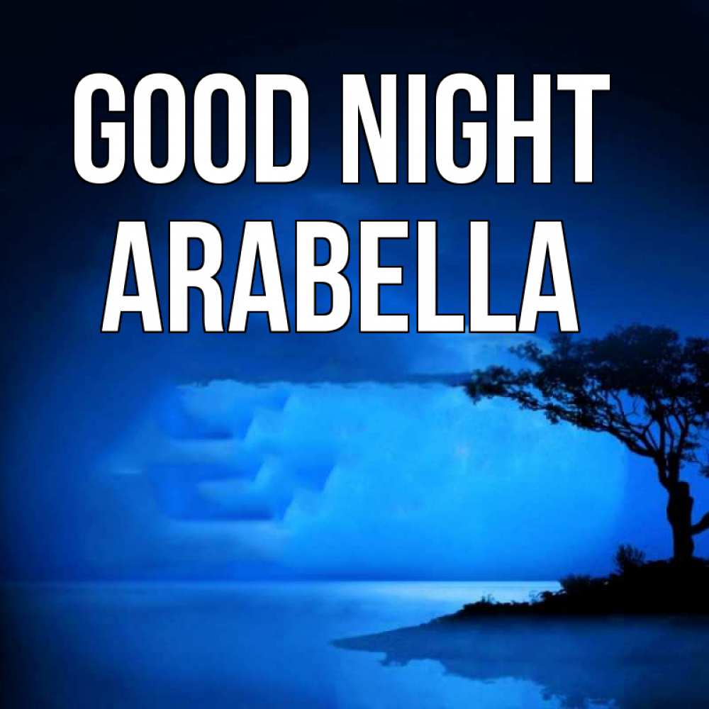 Greetings card с именем, Arabella Good night ночное побережье Greetings with text for free download 