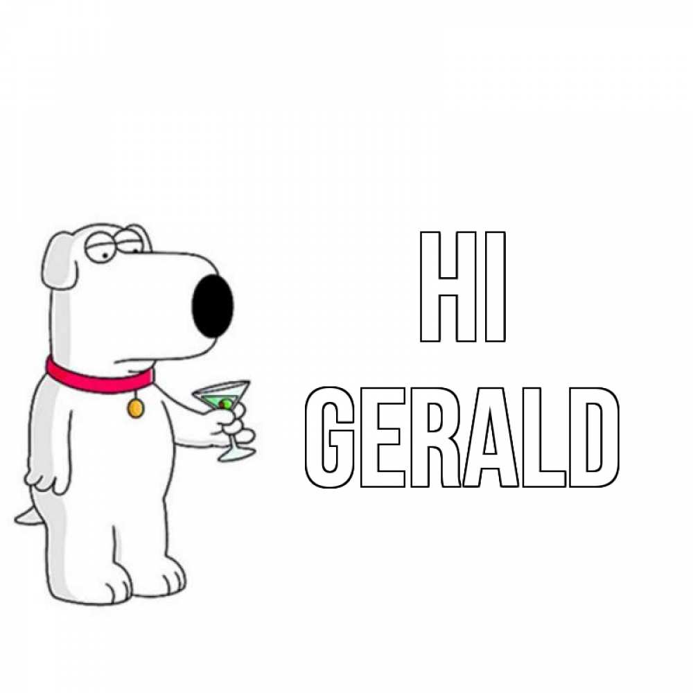 Greetings card с именем, Gerald Hi собака и коктейль Greetings with text for free download 