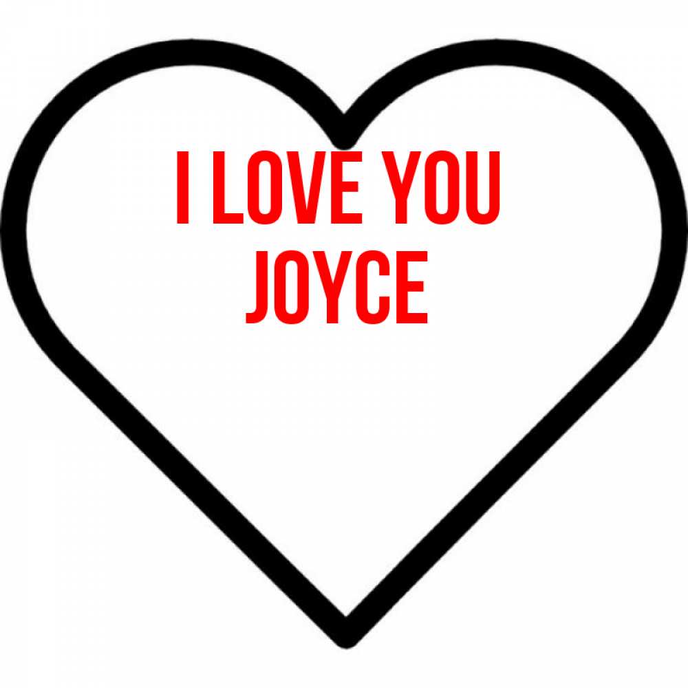 Greetings card с именем, Joyce I love you посто Greetings with text for free download 