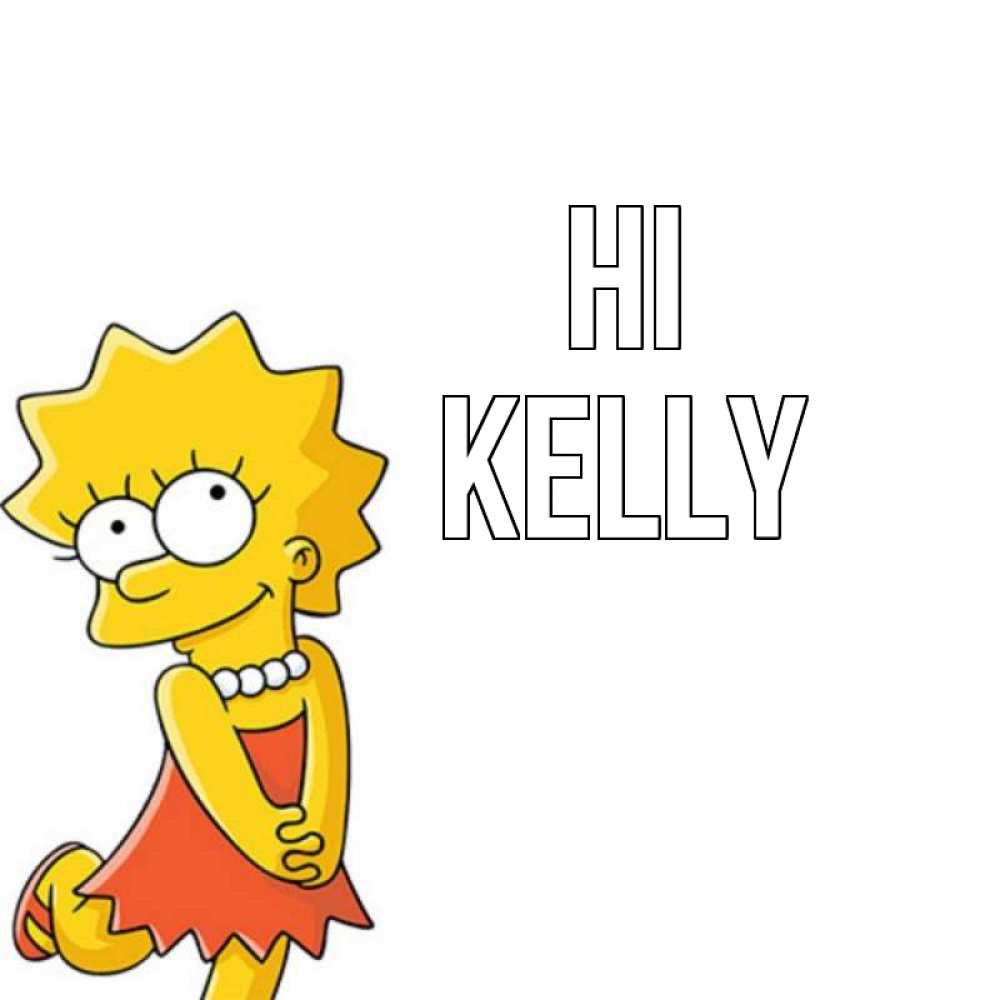 Greetings card с именем, Kelly Hi Симпсоны младшая Greetings with text for free download 