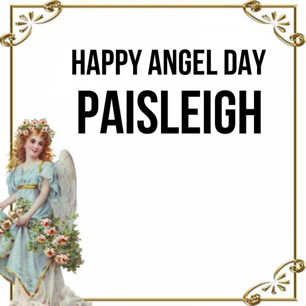 Greetings card с именем, Paisleigh happy angel day с именинами от девушки ангела Greetings with text for free download 