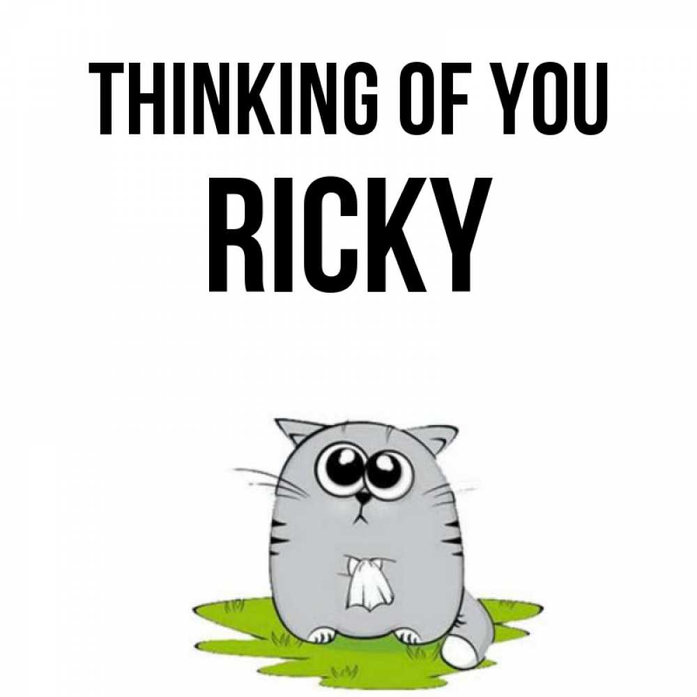 Greetings card с именем, Ricky Thinking of you тоска с платочком Greetings with text for free download 