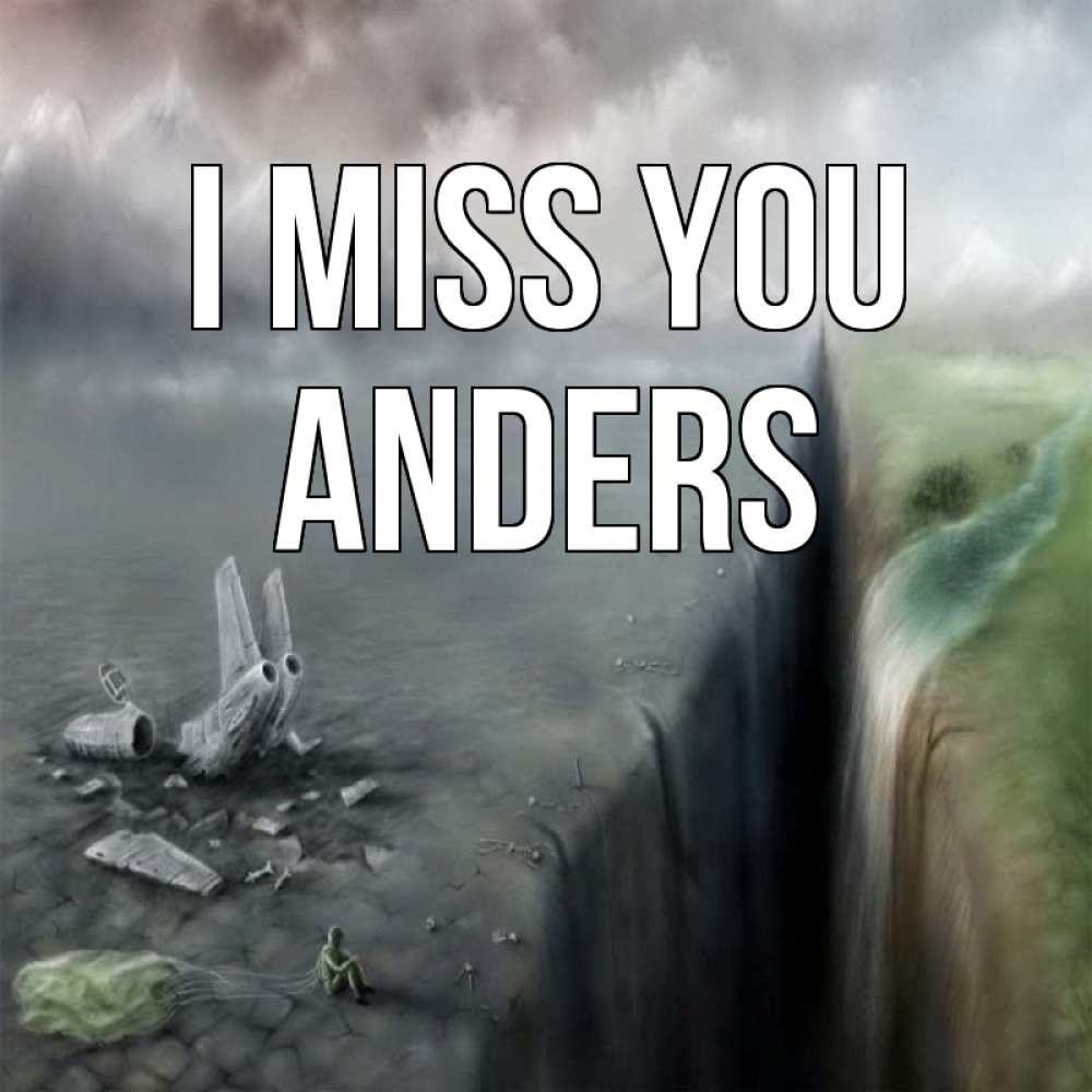 Greetings card с именем, Anders I miss you давай скорее ко мне Greetings with text for free download 