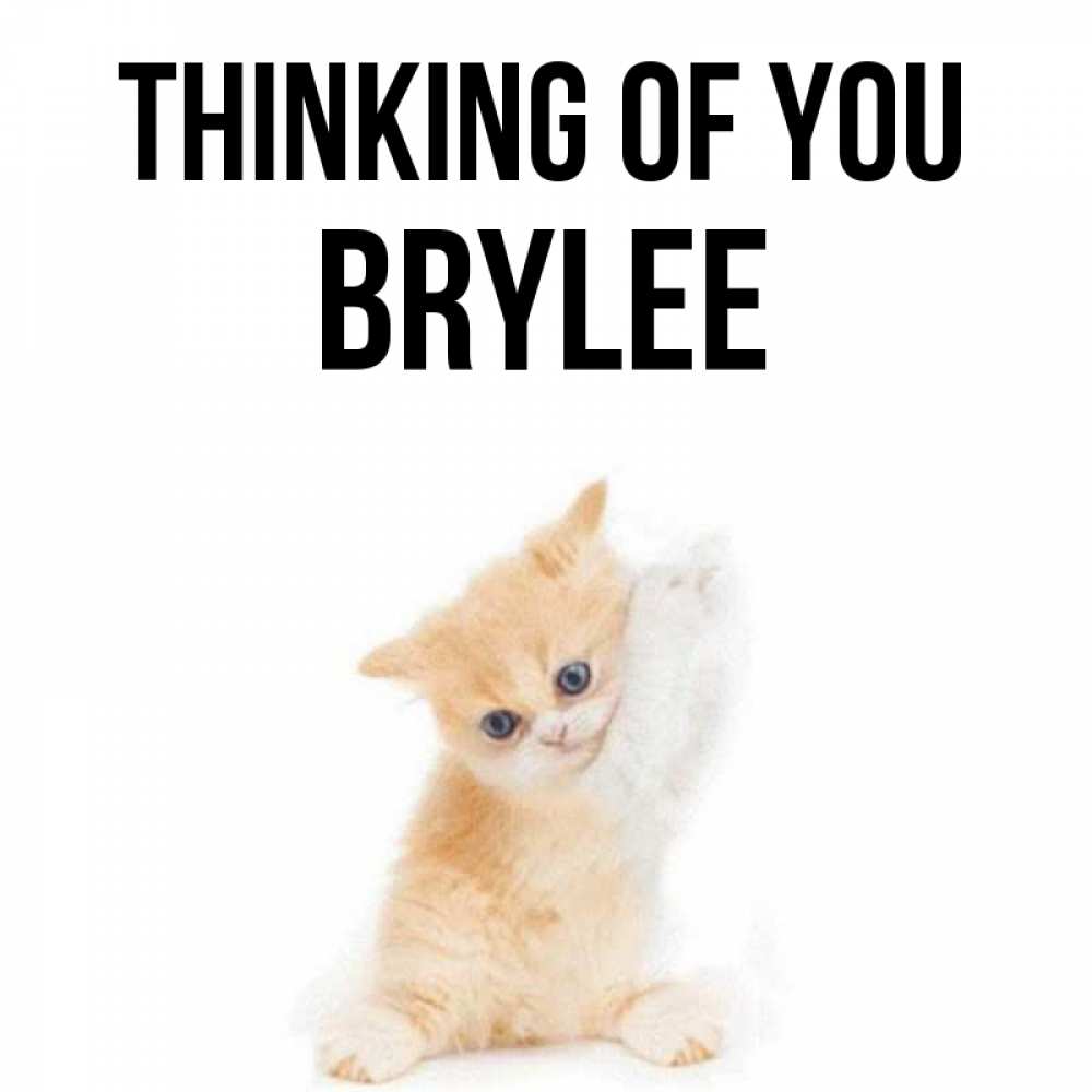 Greetings card с именем, Brylee Thinking of you зверушки и милота Greetings with text for free download 