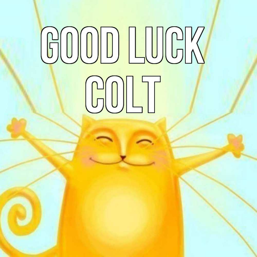 Greetings card с именем, Colt Good luck пусть придет к тебе удача Greetings with text for free download 
