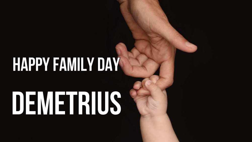 Greetings card с именем, Demetrius happy family day с днем семьи Greetings with text for free download 