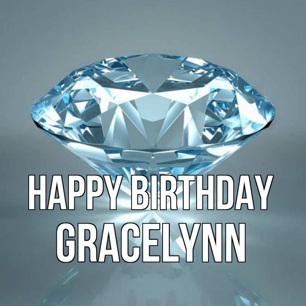 Greetings card с именем, Gracelynn Happy Birthday с бриллиантом голубого цвета Greetings with text for free download 