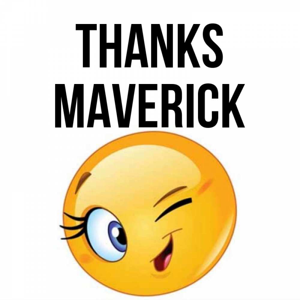 Greetings card с именем, Maverick Thanks открытка с подмигивающим смайлом Greetings with text for free download 