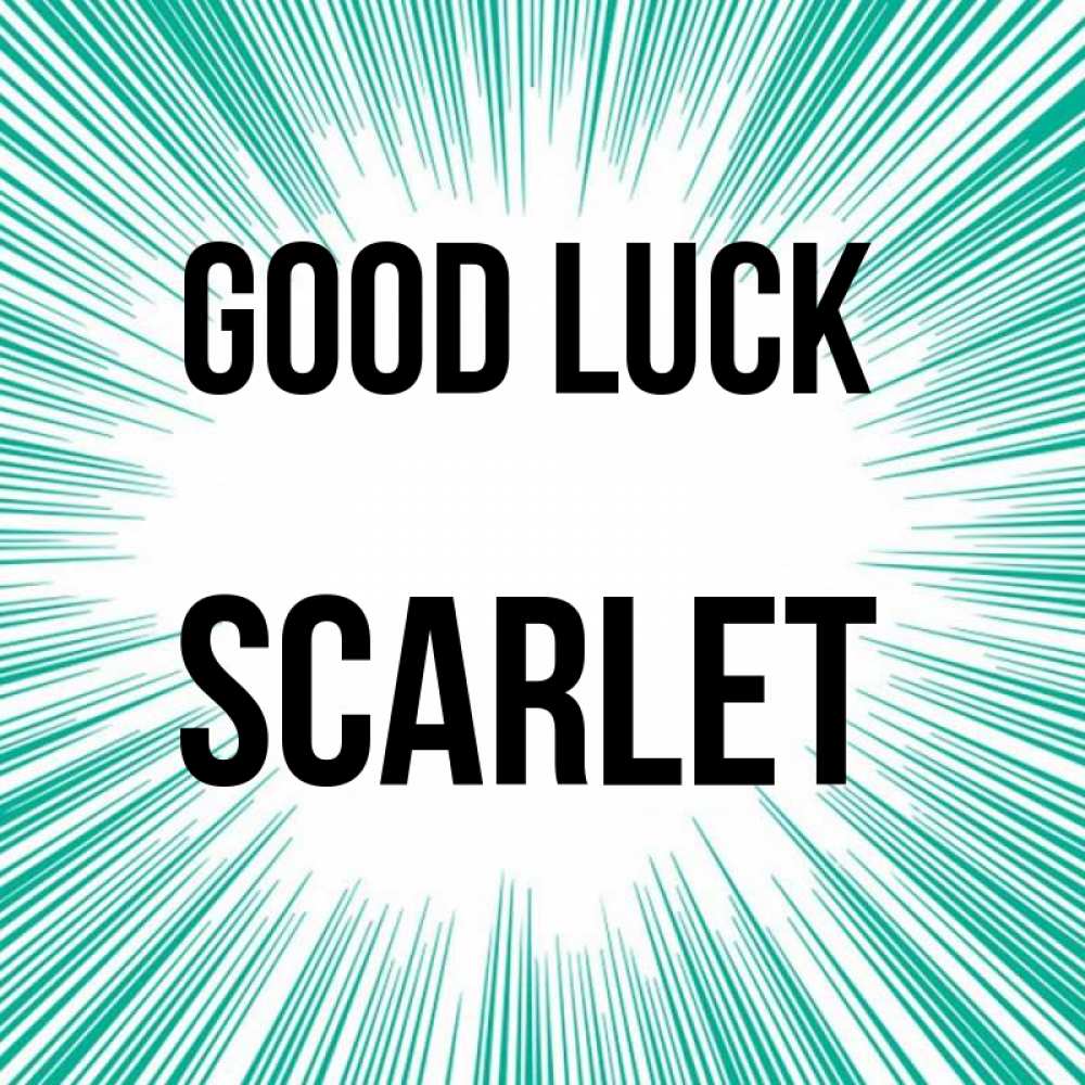 Greetings card с именем, Scarlet Good luck на удачу Greetings with text for free download 