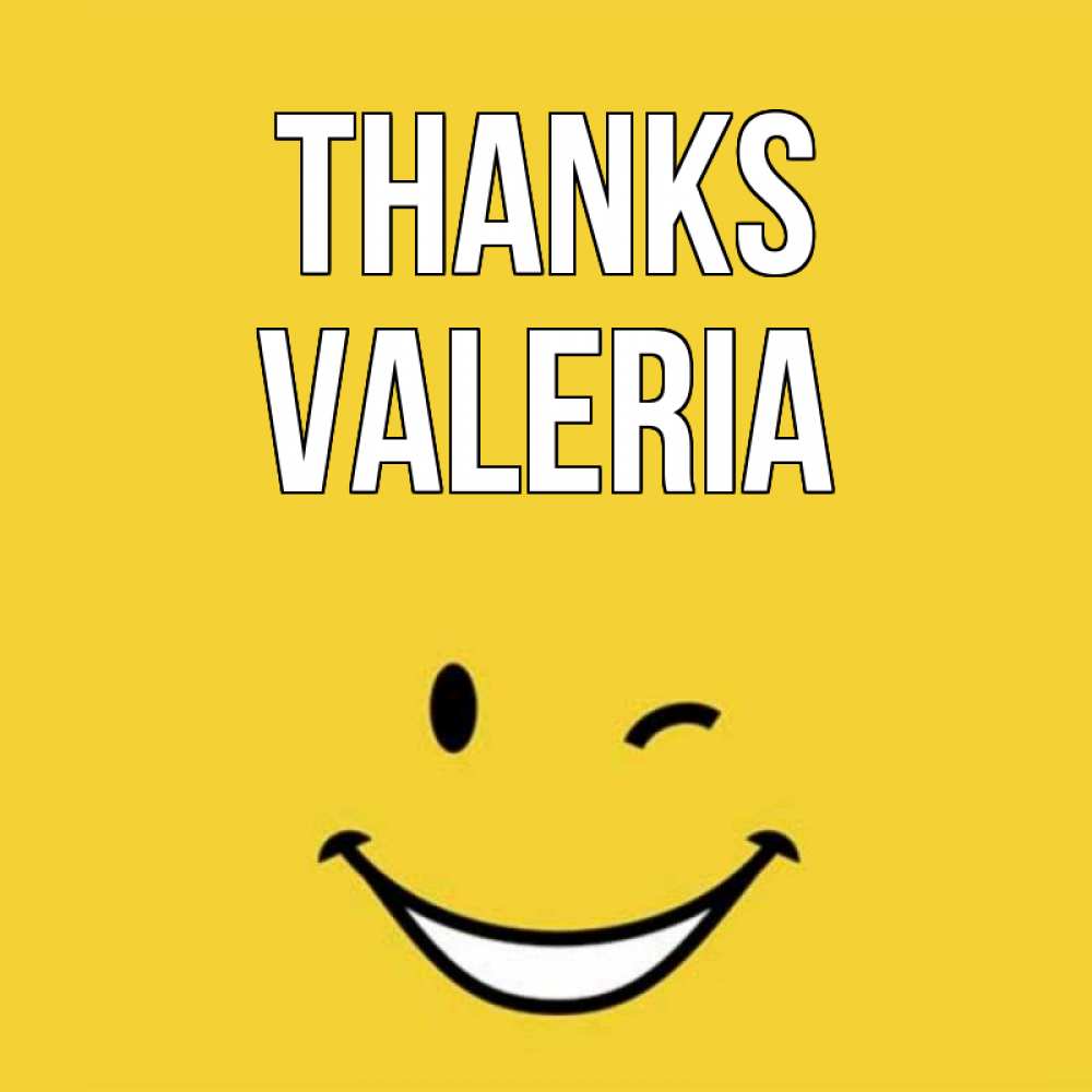 Greetings card с именем, Valeria Thanks благодарю и улыбаюсь Greetings with text for free download 