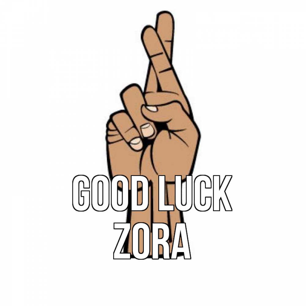 Greetings card с именем, Zora Good luck все будет хорошо Greetings with text for free download 