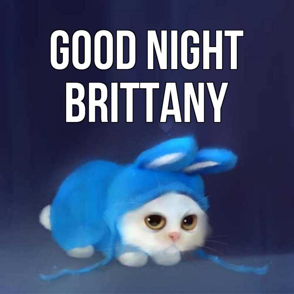 Greetings card с именем, Brittany Good night кот в голубом костюме кролика с ушками Greetings with text for free download 