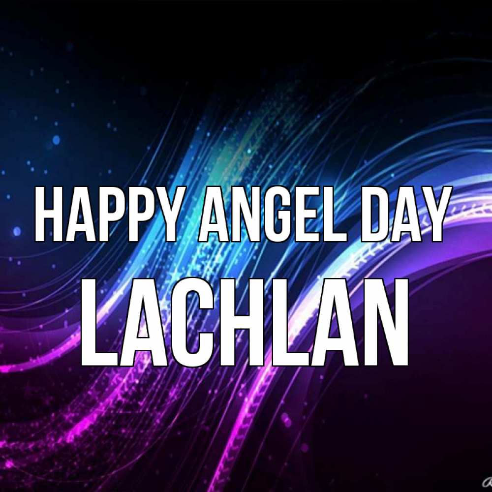 Greetings card с именем, Lachlan happy angel day фиолетовый фон Greetings with text for free download 