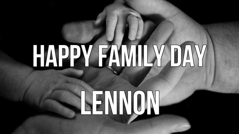 Greetings card с именем, Lennon happy family day с днем семьи Greetings with text for free download 