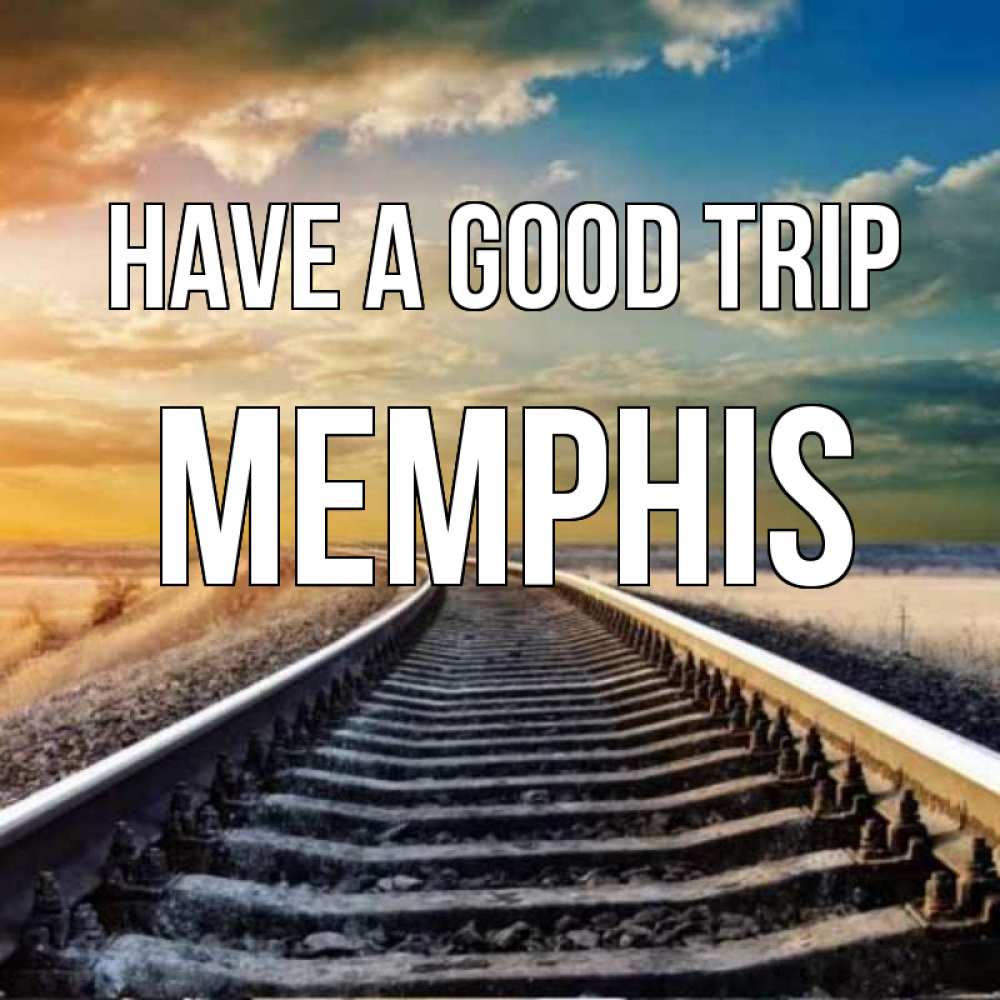 Greetings card с именем, Memphis Have a good trip рельсы уходящие в даль Greetings with text for free download 