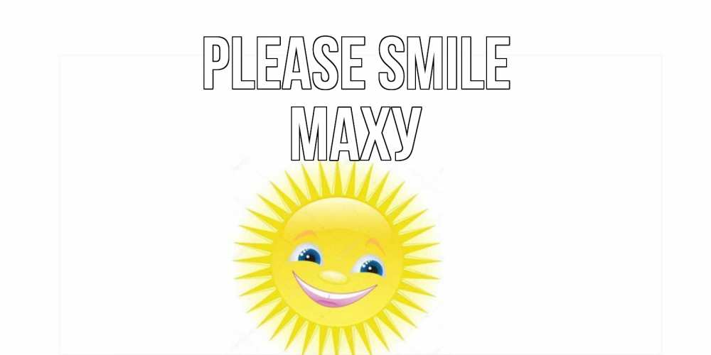 Greetings card с именем, МАХУ Please smile пожелания позитивные Greetings with text for free download 