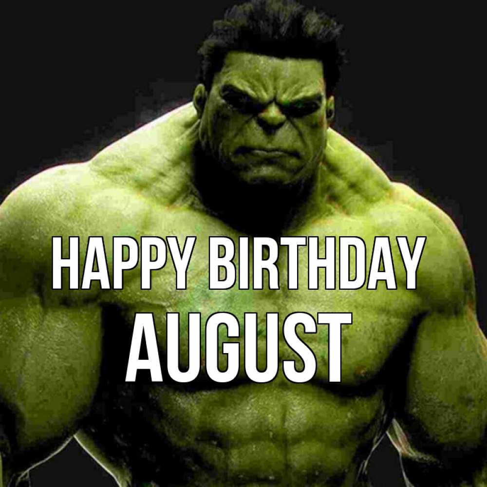 Greetings card с именем, August Happy Birthday зеленый супергерой марвел Greetings with text for free download 
