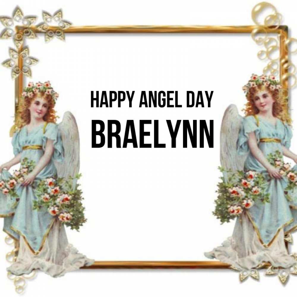 Greetings card с именем, Braelynn happy angel day рамочка из золота и ангелы Greetings with text for free download 
