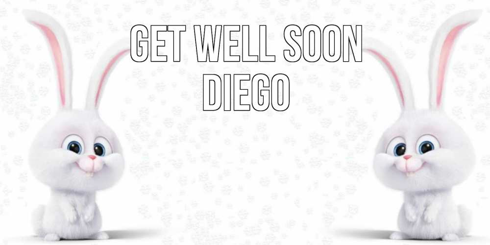 Greetings card с именем, Diego Get well soon не болей с зайцем Greetings with text for free download 