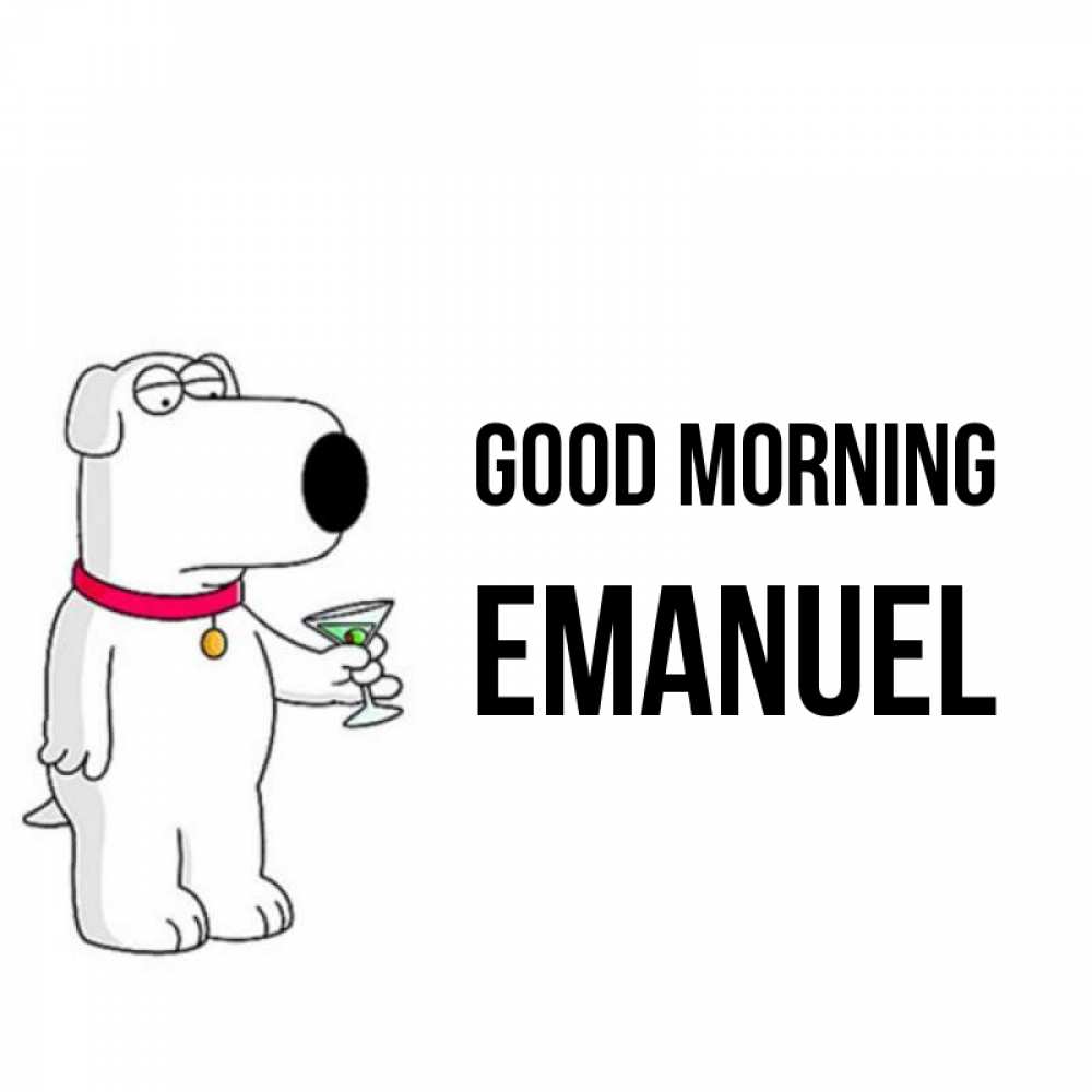 Greetings card с именем, Emanuel Good morning герои мультфильмов белый пес Greetings with text for free download 