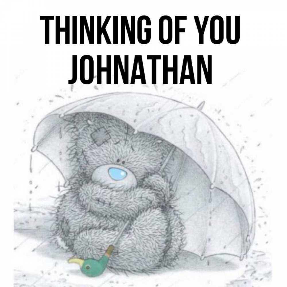 Greetings card с именем, Johnathan Thinking of you весеннее или осеннее настроение Greetings with text for free download 