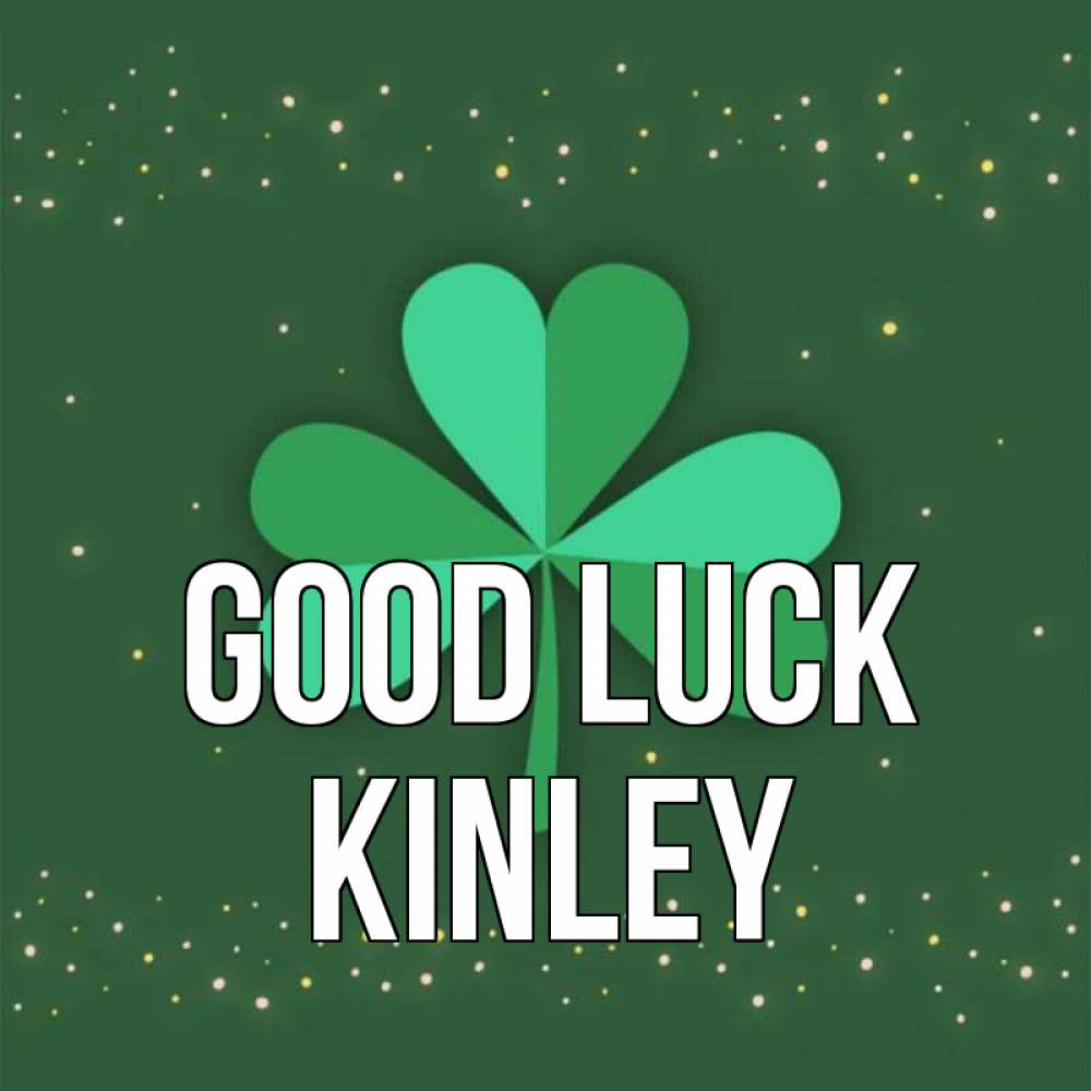 Greetings card с именем, Kinley Good luck лист клевера Greetings with text for free download 