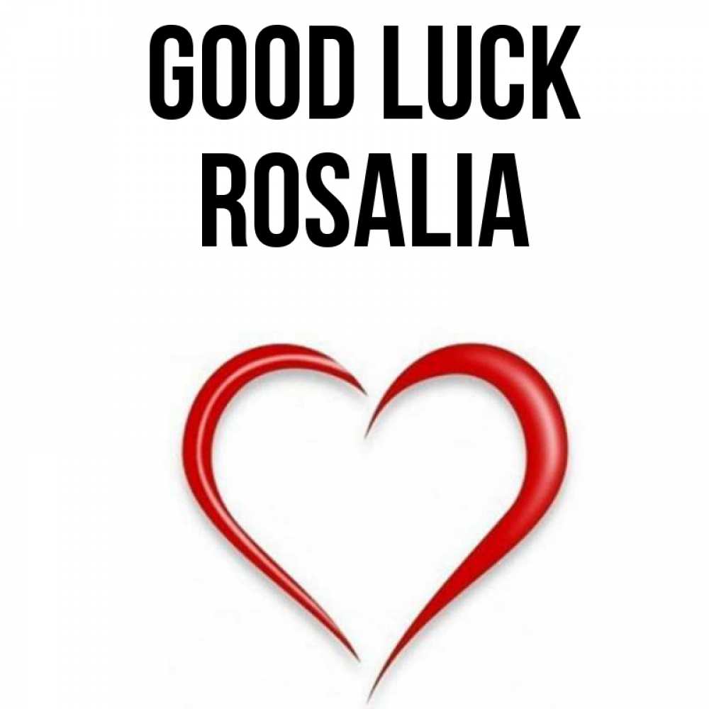 Greetings card с именем, Rosalia Good luck для удачливых людей Greetings with text for free download 