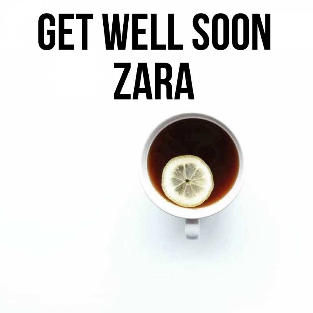 Greetings card с именем, Zara Get well soon простая открытка Greetings with text for free download 