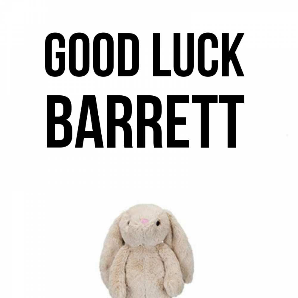 Greetings card с именем, Barrett Good luck сайт создаватель открыток Greetings with text for free download 