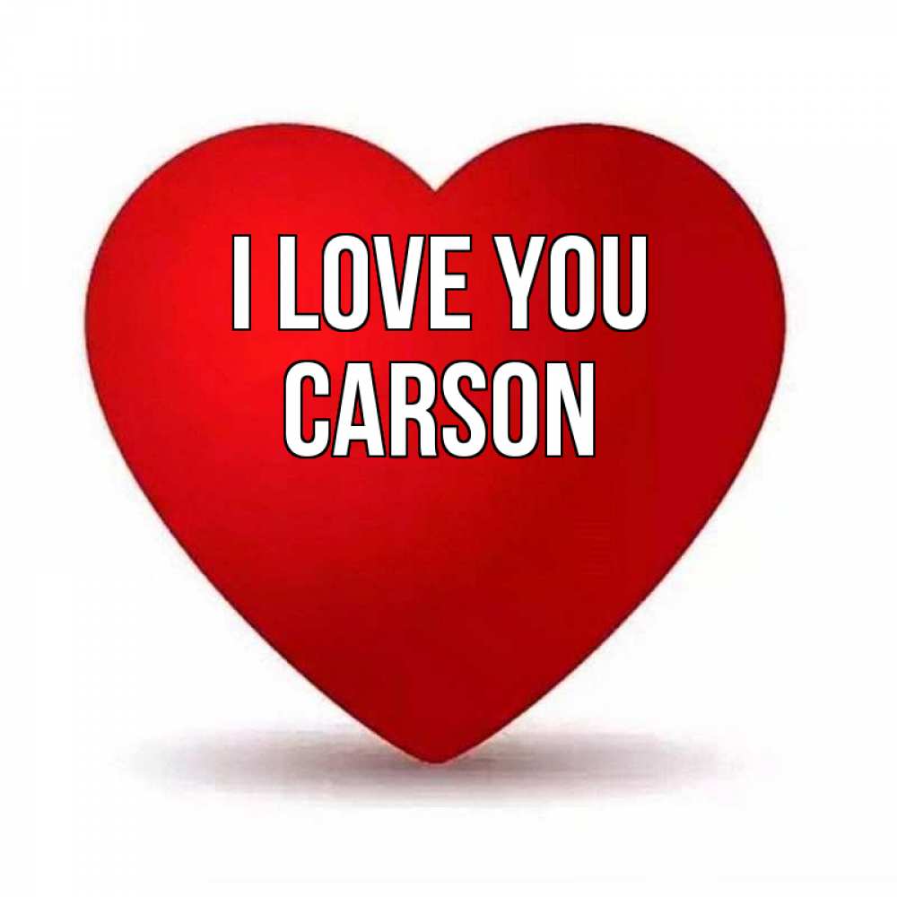 Greetings card с именем, Carson I love you надпись Greetings with text for free download 