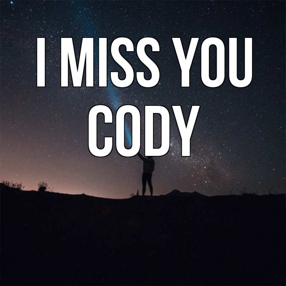 Greetings card с именем, Cody I miss you звезды и луч света Greetings with text for free download 