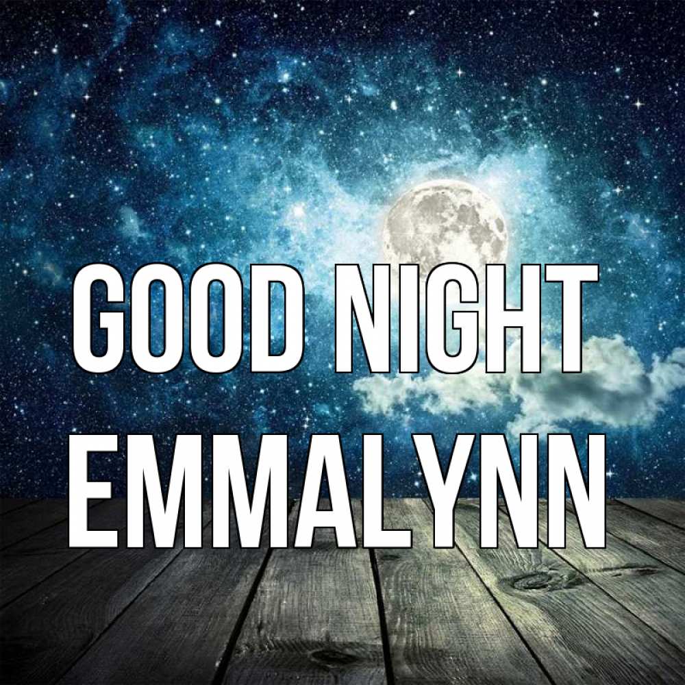 Greetings card с именем, Emmalynn Good night луна Greetings with text for free download 