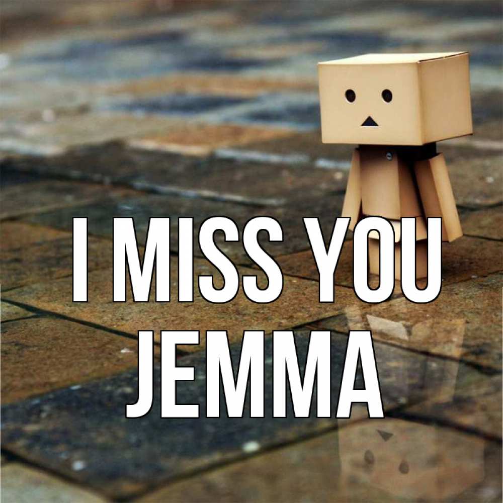 Greetings card с именем, Jemma I miss you куколка из картона в стиле майнкрафт Greetings with text for free download 