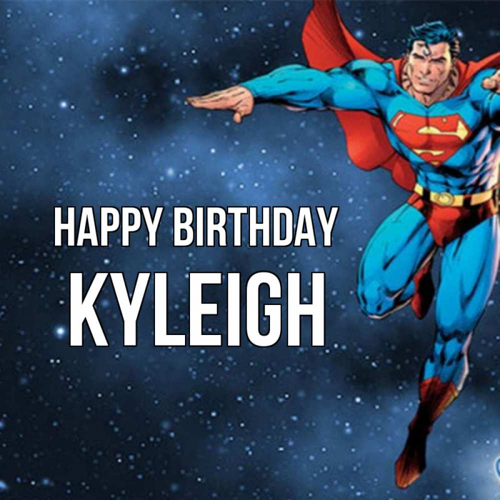 Greetings card с именем, Kyleigh Happy Birthday супергерой Greetings with text for free download 