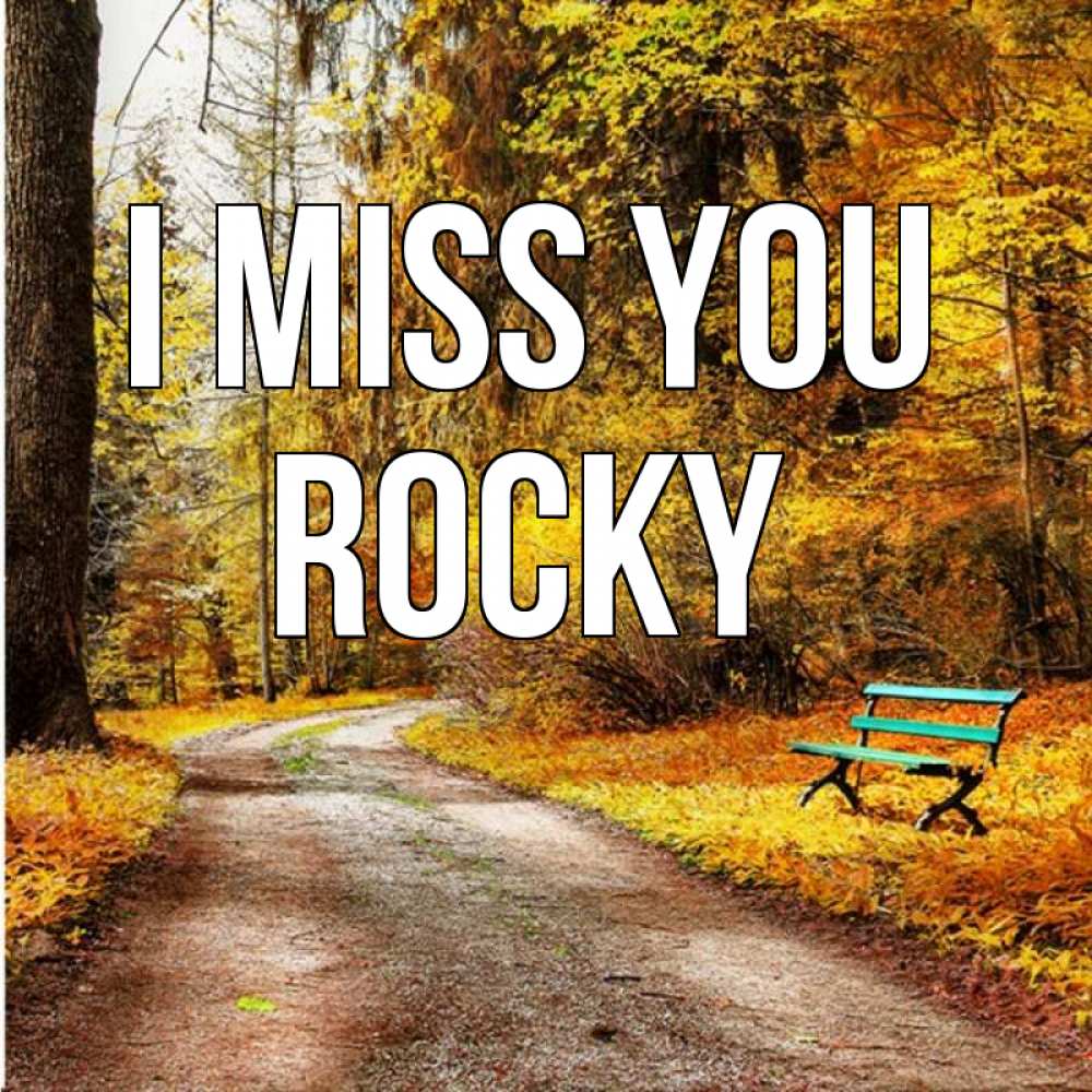 Greetings card с именем, Rocky I miss you зеленая лавочка и осенний лес Greetings with text for free download 