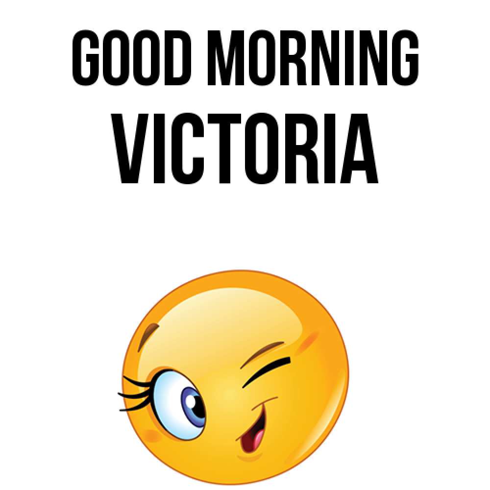 Greetings card с именем, Victoria Good morning хорошее настроение Greetings with text for free download 