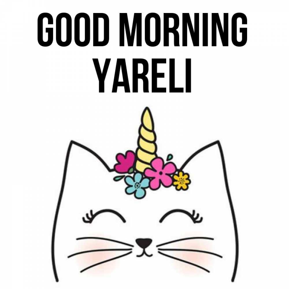 Greetings card с именем, Yareli Good morning утречко Greetings with text for free download 