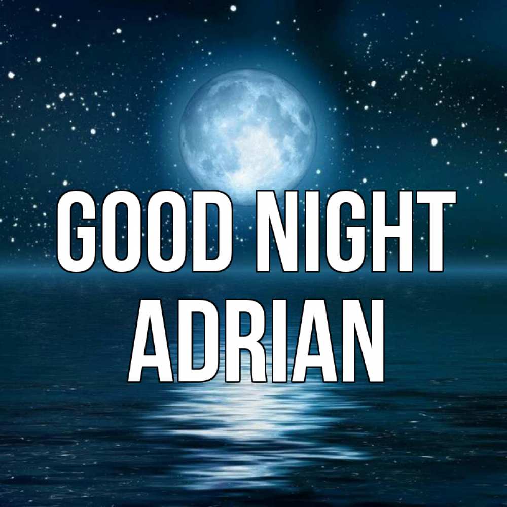 Greetings card с именем, Adrian Good night звезды Greetings with text for free download 