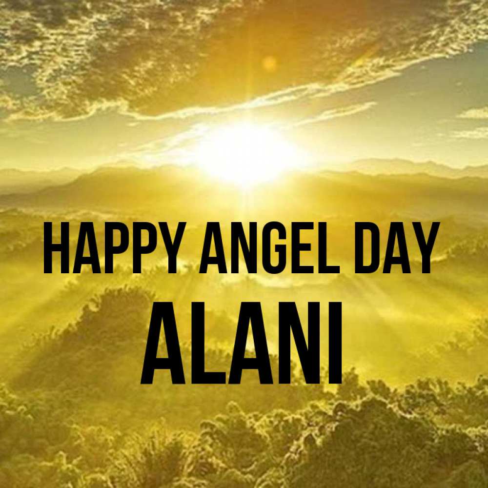 Greetings card с именем, Alani happy angel day леса и небо в желтом Greetings with text for free download 