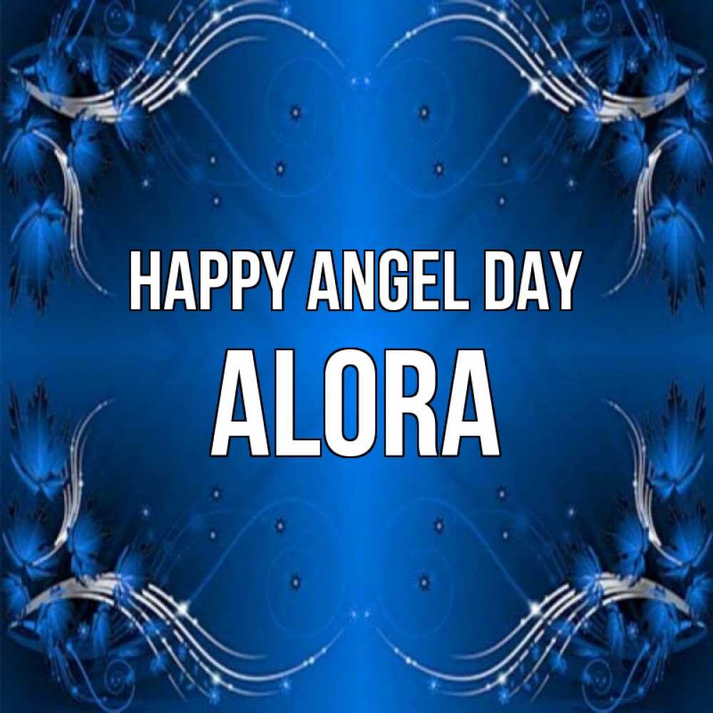 Greetings card с именем, Alora happy angel day красивая рамочка с узорами Greetings with text for free download 