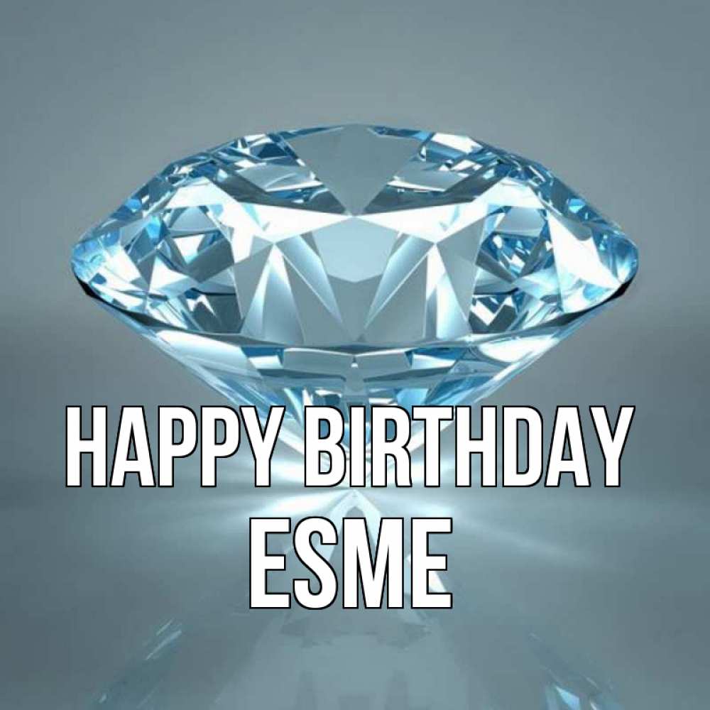 Greetings card с именем, Esme Happy Birthday с бриллиантом голубого цвета Greetings with text for free download 