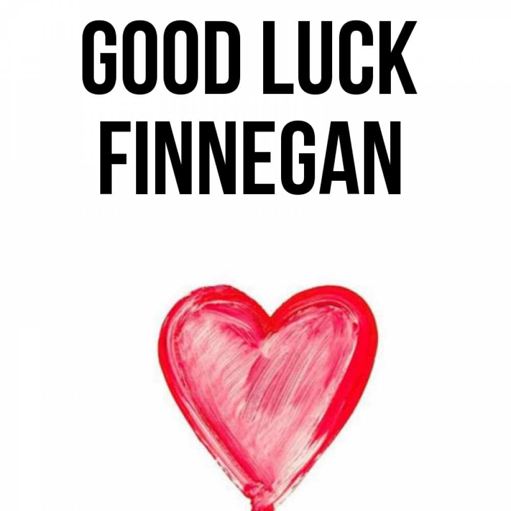 Greetings card с именем, Finnegan Good luck рисунок маркером Greetings with text for free download 